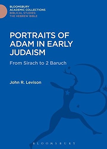Stock image for Portraits of Adam in Early Judaism: From Sirach to 2 Baruch (The Library of Second Temple Studies) for sale by Powell's Bookstores Chicago, ABAA