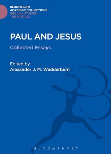 Stock image for Paul and Jesus: Collected Essays (The Library of New Testament Studies) for sale by Powell's Bookstores Chicago, ABAA