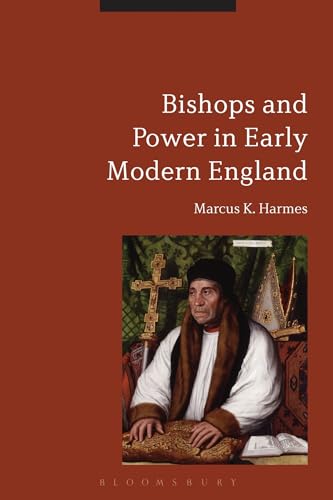 9781474232968: Bishops and Power in Early Modern England