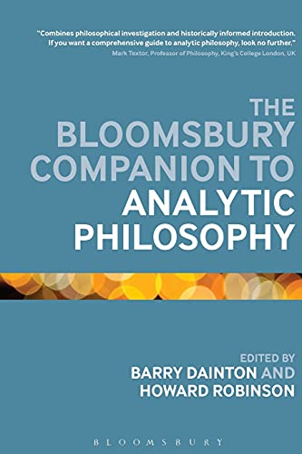 Imagen de archivo de The Bloomsbury Companion to Analytic Philosophy (Bloomsbury Companions) a la venta por SecondSale