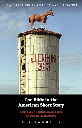 Beispielbild fr The Bible in the American Short Story (New Directions in Religion and Literature) zum Verkauf von Reuseabook