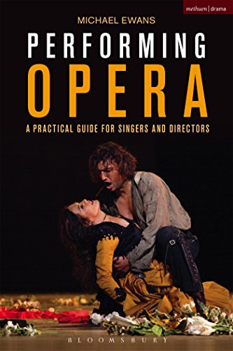 Imagen de archivo de Performing Opera: A Practical Guide for Singers and Directors (Performance Books) a la venta por WorldofBooks