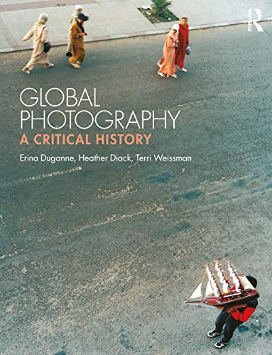 Imagen de archivo de Global Photography: A Critical History a la venta por Books From California