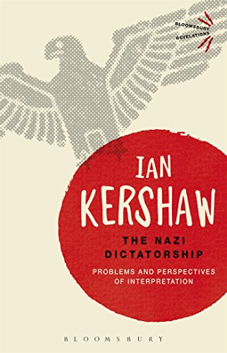 9781474240956: The Nazi Dictatorship: Problems and Perspectives of Interpretation (Bloomsbury Revelations)