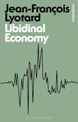 Stock image for Libidinal Economy (Bloomsbury Revelations) for sale by Ergodebooks