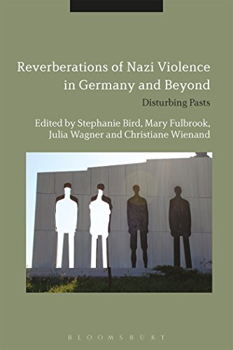 Stock image for Reverberations of Nazi Violence in Germany and Beyond: Disturbing Pasts for sale by Buchpark
