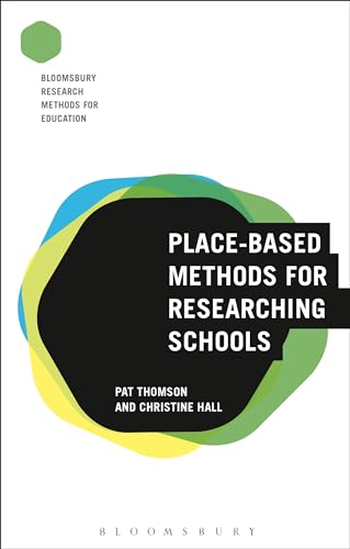 Beispielbild fr Place-Based Methods for Researching Schools zum Verkauf von Blackwell's