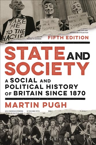 Stock image for State and Society: A Social and Political History of Britain Since 1870 for sale by WorldofBooks