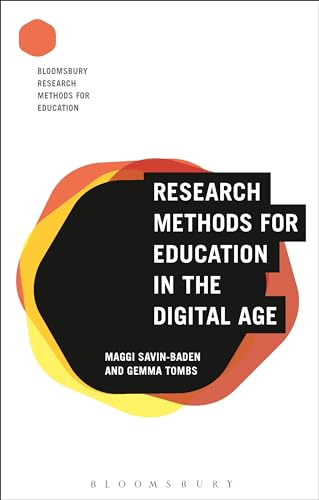 Stock image for Research Methods for Education in the Digital Age (Bloomsbury Research Methods for Education) for sale by Irish Booksellers