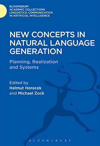 Imagen de archivo de New Concepts in Natural Language Generation: Planning, Realization and Systems (Linguistics: Bloomsbury Academic Collections) a la venta por Powell's Bookstores Chicago, ABAA