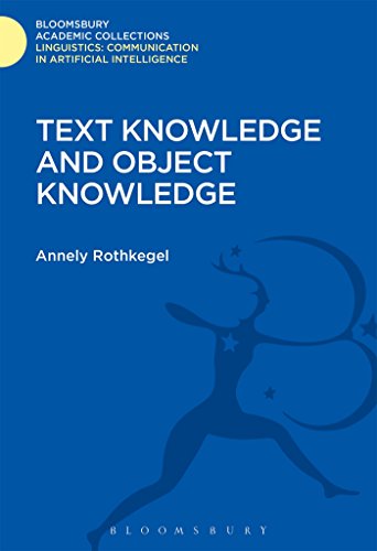 Beispielbild fr Text Knowledge and Object Knowledge (Linguistics: Bloomsbury Academic Collections) zum Verkauf von Powell's Bookstores Chicago, ABAA