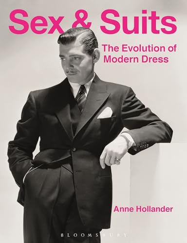 9781474250658: Sex and Suits: The Evolution of Modern Dress