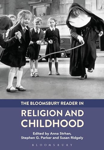 Stock image for The Bloomsbury Reader in Religion and Childhood for sale by Manchester By The Book