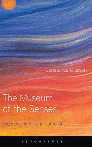 Imagen de archivo de The Museum of the Senses: Experiencing Art and Collections a la venta por Revaluation Books