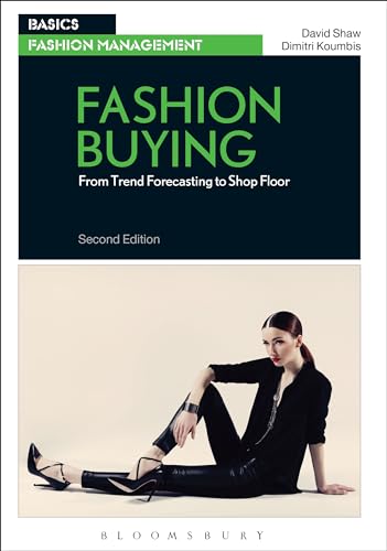 Beispielbild fr Fashion Buying: From Trend Forecasting to Shop Floor (Basics Fashion Management) zum Verkauf von WorldofBooks