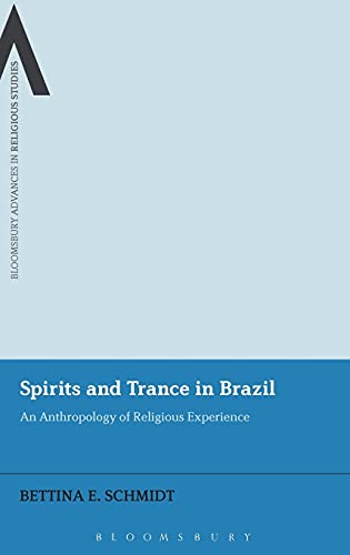 Stock image for Spirits and Trance in Brazil: An Anthropology of Religious Experience for sale by Revaluation Books