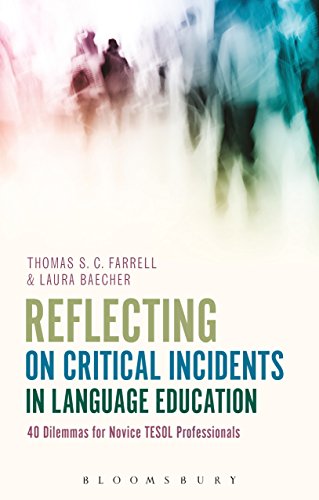 Stock image for Reflecting on Critical Incidents in Language Education: 40 Dilemmas For Novice TESOL Professionals for sale by Chiron Media