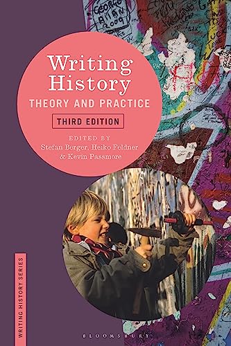 Stock image for Writing History: Theory and Practice for sale by Textbooks_Source