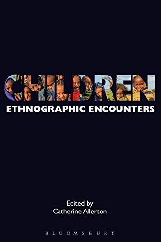 Beispielbild fr Children: Ethnographic Encounters zum Verkauf von Blackwell's