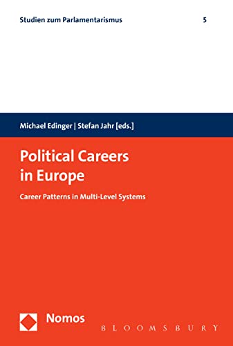 9781474259330: Political Careers in Europe: Career Patterns in Multi-Level Systems (Studien Zum Parlamentarismus, 5)