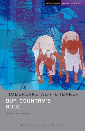9781474260466: Our Country's Good: Based on the novel 'The Playmaker' by Thomas Kenneally (Student Editions)