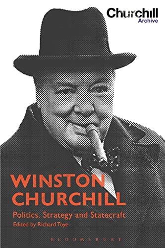 Stock image for Winston Churchill: Politics, Strategy and Statecraft for sale by WorldofBooks