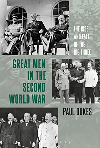 9781474268080: Great Men in the Second World War: The Rise and Fall of the Big Three