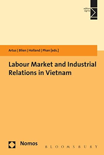 Beispielbild fr Labour Market and Industrial Relations in Vietnam Format: Hardcover zum Verkauf von INDOO