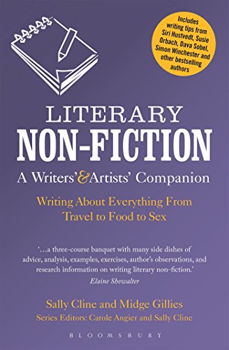 Stock image for Literary Non-Fiction: A Writers' & Artists' Companion: Writing About Everything From Travel to Food to Sex (Writers' and Artists' Companions) for sale by SecondSale