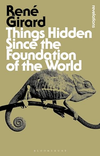 Beispielbild fr Things Hidden Since the Foundation of the World (Bloomsbury Revelations) zum Verkauf von medimops