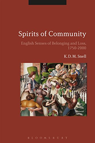 Stock image for Spirits of Community: English Senses of Belonging and Loss, 1750-2000 [Hardcover] Snell, K. D. M. for sale by The Compleat Scholar