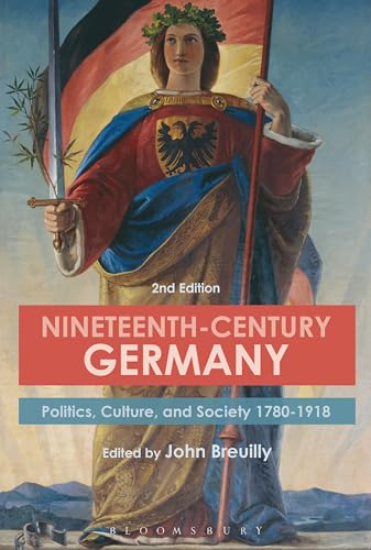 Stock image for Nineteenth-Century Germany: Politics, Culture, and Society 1780-1918 [Paperback] Breuilly, John for sale by The Compleat Scholar