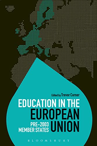 Imagen de archivo de Education in the European Union: Pre-2003 Member States (Education Around the World) a la venta por Chiron Media