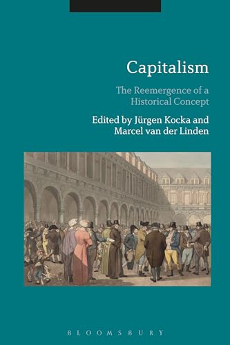 9781474271042: Capitalism: The Reemergence of a Historical Concept