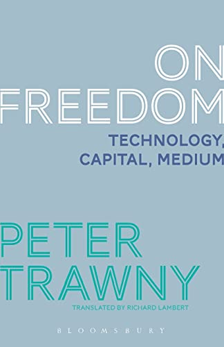 Beispielbild fr On Freedom: Technology, Capital, Medium NEW zum Verkauf von BooXX in Stock