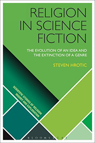 Beispielbild fr Religion in Science Fiction: The Evolution of an Idea and the Extinction of a Genre zum Verkauf von Revaluation Books