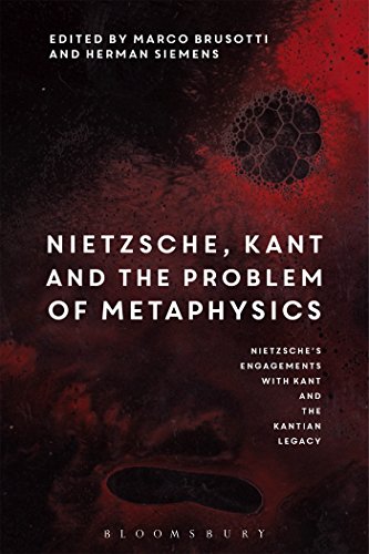 Stock image for Nietzsche, Kant and the Problem of Metaphysics: Nietzsche's Engagements with Kant and the Kantian Legacy: Volume I for sale by Ria Christie Collections