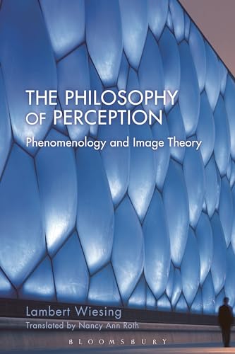 9781474275323: The Philosophy of Perception: Phenomenology and Image Theory