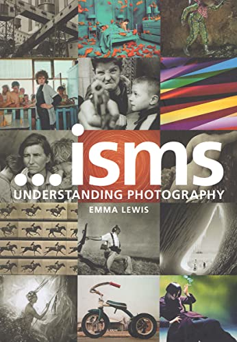 Beispielbild fr Isms: Understanding Photography zum Verkauf von Chiron Media