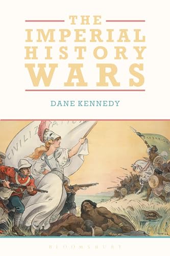 9781474278874: The Imperial History Wars: Debating the British Empire