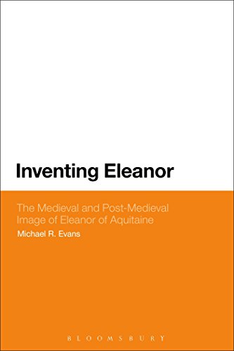 9781474279185: Inventing Eleanor: The Medieval and Post-Medieval Image of Eleanor of Aquitaine