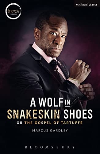 Beispielbild fr A Wolf in Snakeskin Shoes: Or; the Gospel of Tartuffe (Modern Plays) zum Verkauf von WorldofBooks