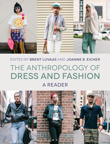 Stock image for The Anthropology of Dress and Fashion: A Reader for sale by ThriftBooks-Dallas