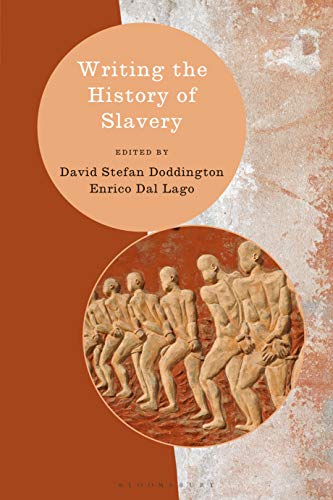 Imagen de archivo de Writing the History of Slavery a la venta por Revaluation Books