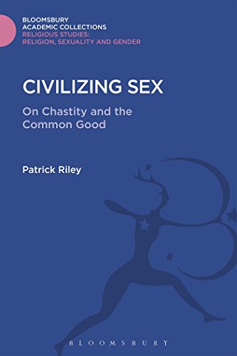 Stock image for Civilizing Sex On Chastity and the Common Good Religious Studies Bloomsbury Academic Collections for sale by PBShop.store US