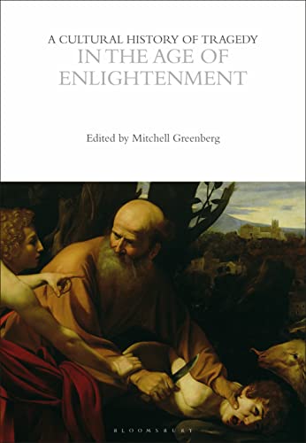 9781474288057: A Cultural History of Tragedy in the Age of Enlightenment