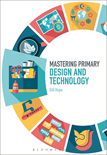 Stock image for Mastering Primary Design and Technology (Mastering Primary Teaching) [Paperback] Hope, Gill; Archer, James and Roden, Judith for sale by The Compleat Scholar