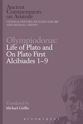 Stock image for Olympiodorus: Life of Plato and On Plato First Alcibiades 1-9 for sale by Chiron Media