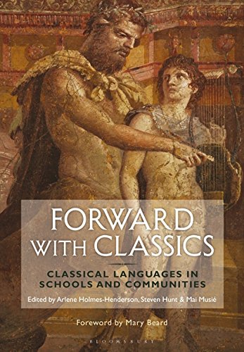 9781474295956: Forward With Classics: Classical Languages in Schools and Communities