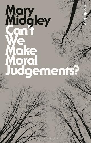 Beispielbild fr Cant We Make Moral Judgements? (Bloomsbury Revelations) zum Verkauf von The Happy Book Stack